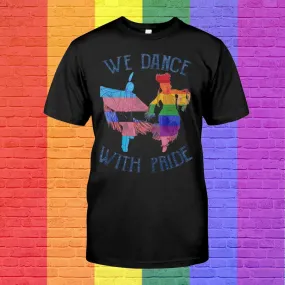 Trans T Shirt, Transgender Tshirt, We Dance With Pride, Gift For Lgbtq Community